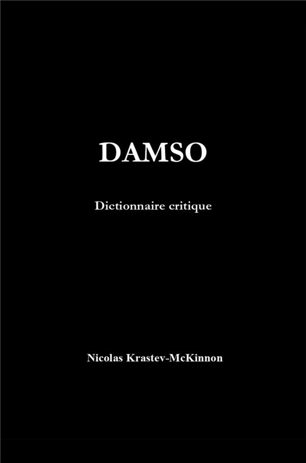 DAMSO - DICTIONNAIRE CRITIQUE
