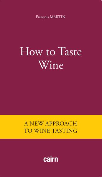 HOW TO TASTE WINE