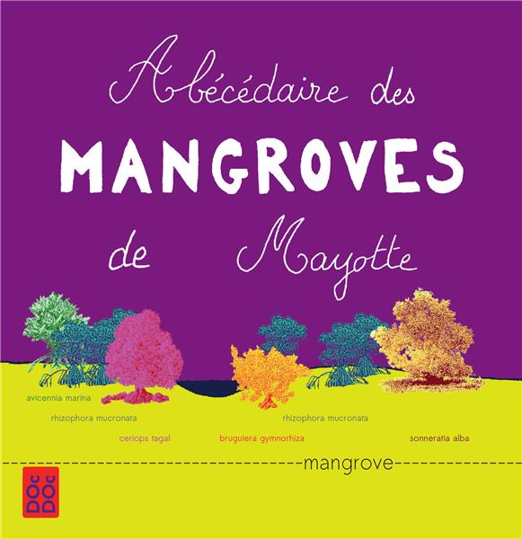 ABECEDAIRE DES MANGROVES DE MAYOTTE