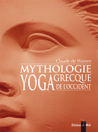 MYTHOLOGIE GRECQUE YOGA DE L'OCCIDENT - TOME 2