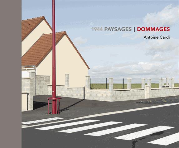 1944. PAYSAGES / DOMMAGES