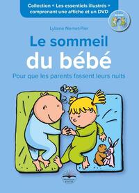 LE SOMMEIL DE BEBE - POUR QUE LES PARENTS FASSENT LEURS NUITS. COMPRENANT UNE AFFICHE ET UN DVD