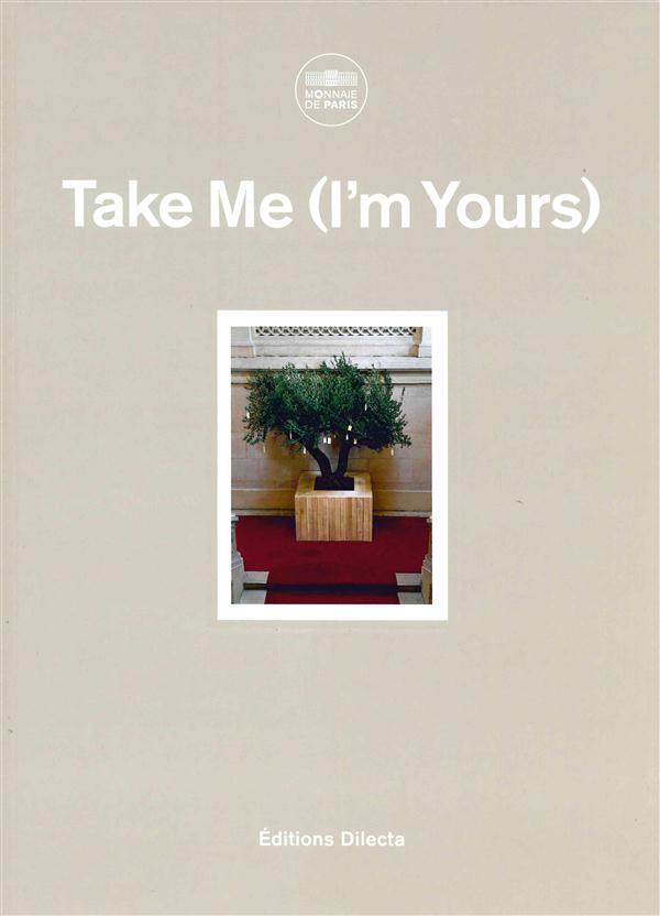 TAKE ME (I'M YOURS)