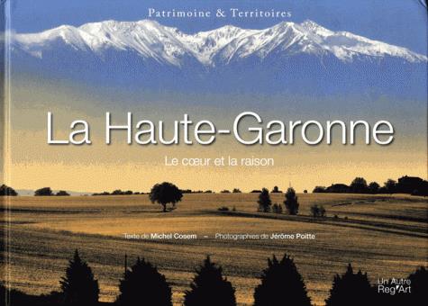 HAUTE-GARONNE LE COEUR ET LA RAISON