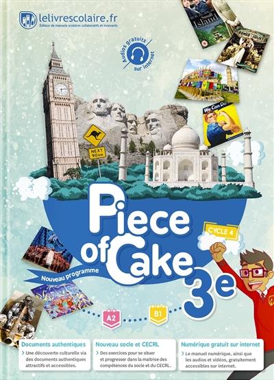 ANGLAIS 3E - PIECE OF CAKE, EDITION 2017