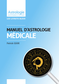 MANUEL D'ASTROLOGIE MEDICALE