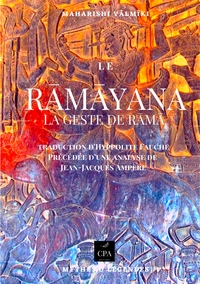 ESSAIS : MYTHES ET LEGENDES - T04 - LE RAMAYANA - LA GESTE DE RAMA