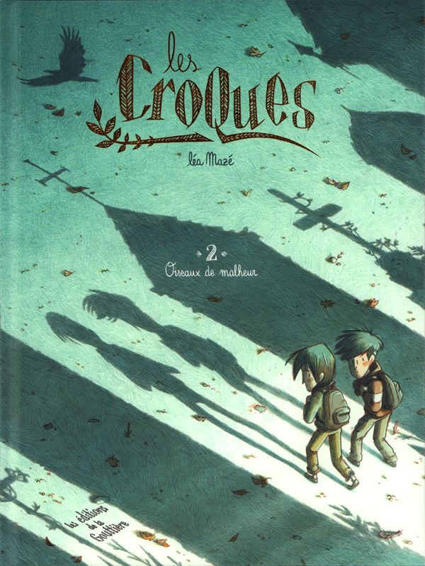 Les croques - tome 2 - oiseaux de malheur