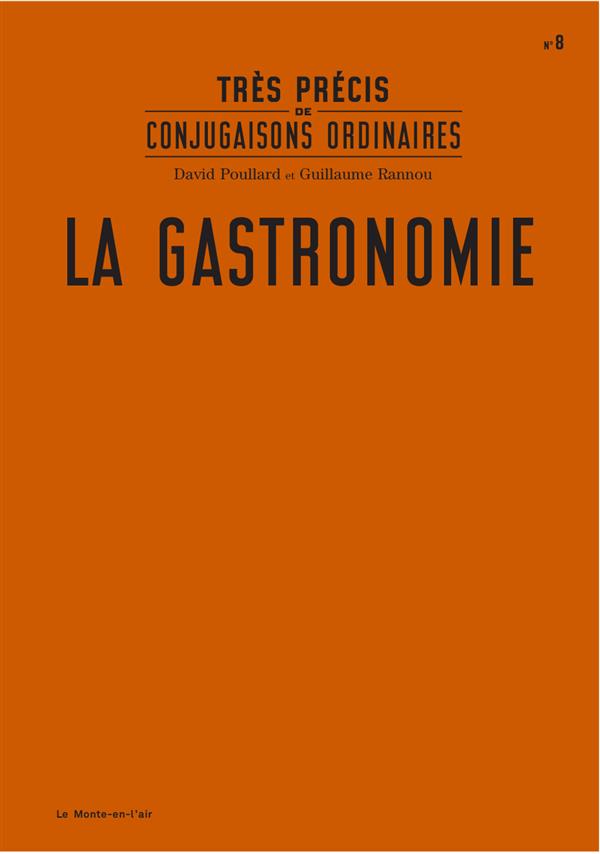 Tres precis de conjugaisons ordinaires : la gastronomie