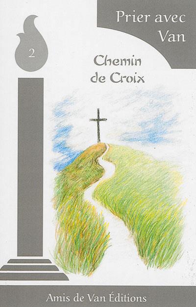 T02 - CHEMIN DE CROIX