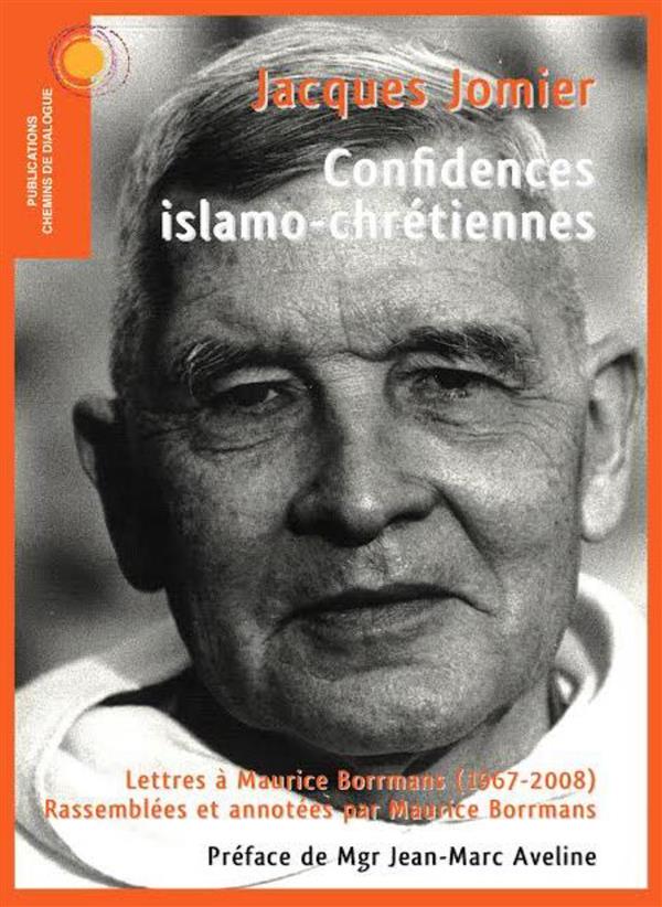 CONFIDENCES ISLAMO-CHRETIENNES - LETTRES A MAURICE BORRMANS