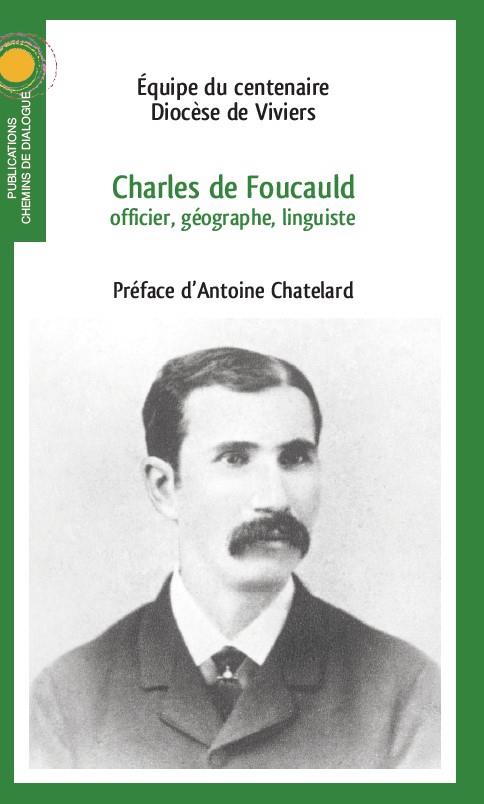 CHARLES DE FOUCAULD, OFFICIER, GEOGRAPHE, LINGUISTE