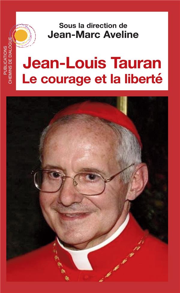JEAN-LOUIS TAURAN - LE COURAGE ET LA LIBERTE