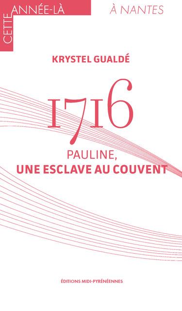 1716 PAULINE UNE ESCLAVE AU COUVENT
