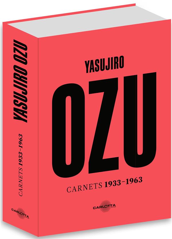 YASUJIRO OZU - CARNETS 1933-1966