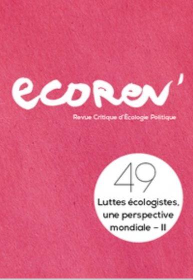 ECOREV' N 49 LUTTES ECOLOGISTES, UNE PERSPECTIVE MONDIALE II - ETE 2020