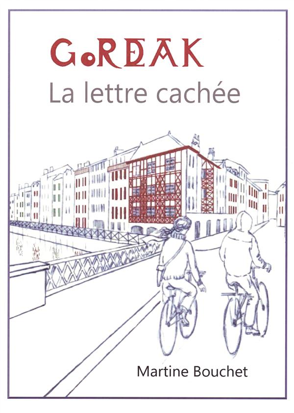 GORDEAK - LA LETTRE CACHEE - LA LETTRE CACHEE