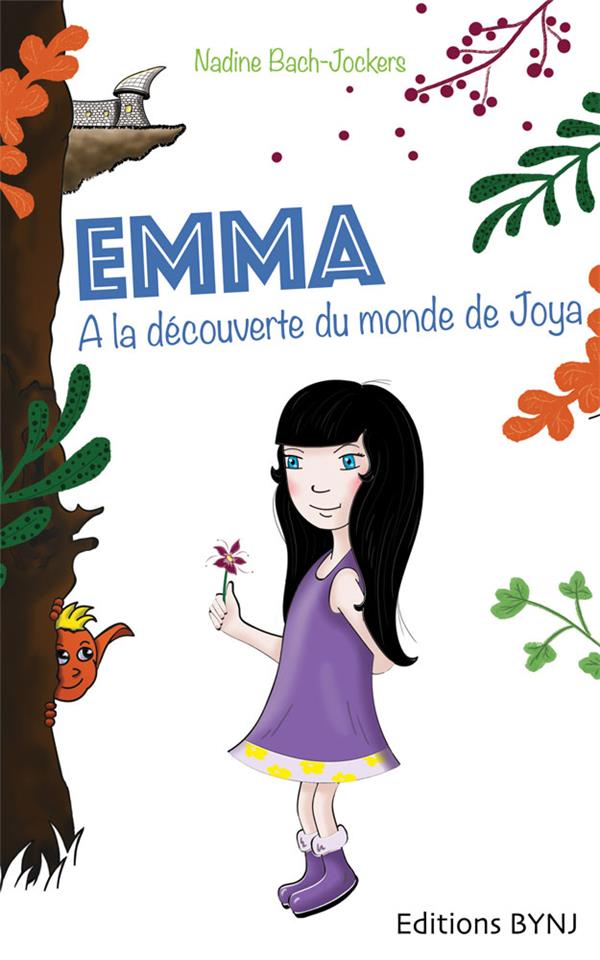 EMMA, TOME 1 : A LA DECOUVERTE DU MONDE DE JOYA