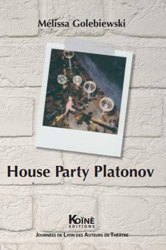 HOUSE PARTY PLATONOV - VINGT-SEPT PETITS MORCEAUX