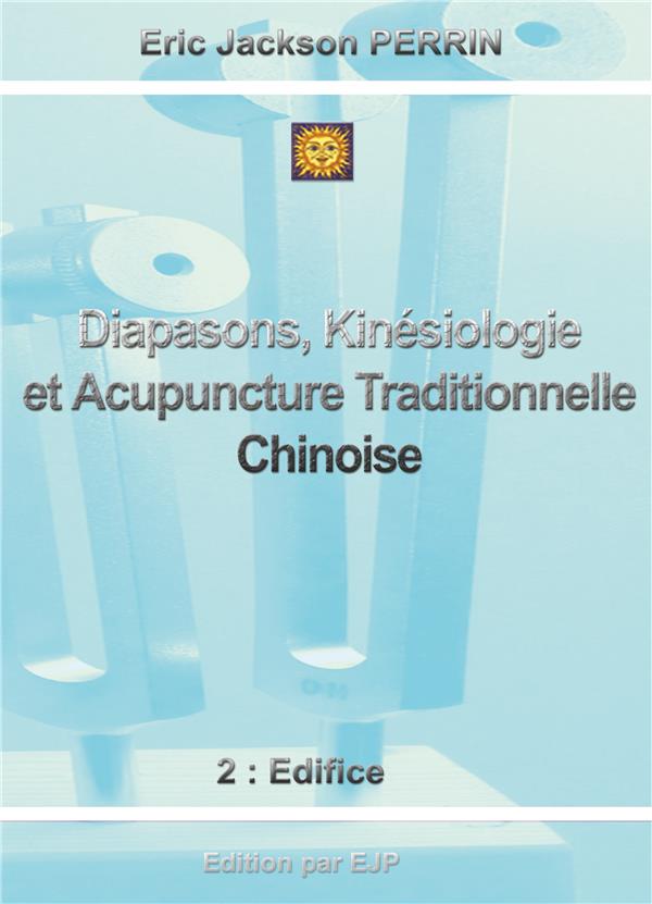 DIAPASONS, KINESIOLOGIE ET ACUPUNCTURE TRADITIONNELLE CHINOISE