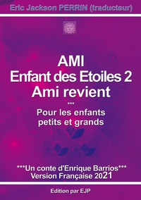 AMI ENFANT DES ETOILES 2 - AMI REVIENT