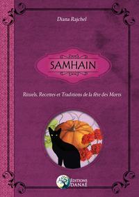 SAMHAIN - RITUELS, RECETTES ET TRADITIONS DE LA FETE DES MORTS