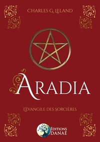 ARADIA - L'EVANGILE DES SORCIERES