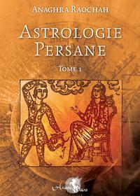 ASTROLOGIE PERSANE - TOME 1