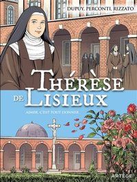 THERESE DE LISIEUX - AIMER C'EST TOUT DONNER