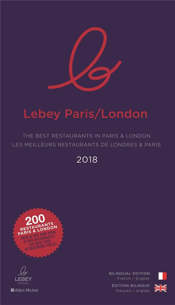 Le lebey paris-london 2019 - les 250 meilleurs restaurants de londes & paris