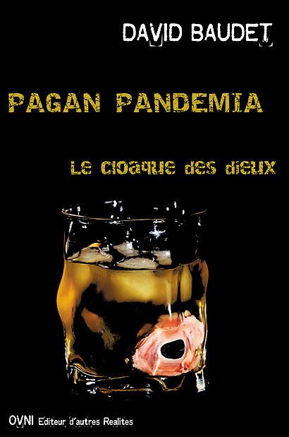 PAGAN PANDEMIA - LE CLOAQUE DES DIEUX