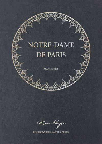 NOTRE-DAME DE PARIS (MANUSCRIT) - (LE MANUSCRIT ORIGINAL DE VICTOR HUGO (ILLUSTRE - UN COFFRET CONTE