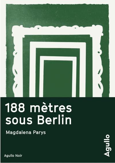 188 METRES SOUS BERLIN