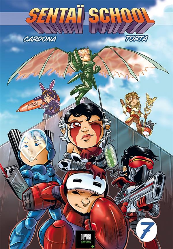 SENTAI SCHOOL T07 - L'ECOLE DES HEROS