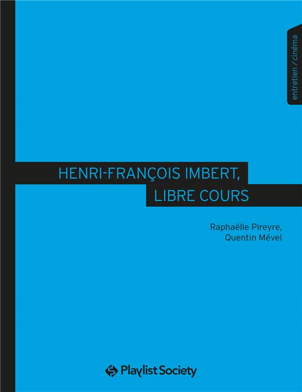HENRI-FRANCOIS IMBERT, CINEASTE DU LIBRE COURS