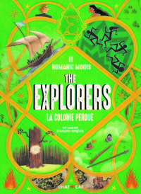 THE EXPLORERS : LA COLONIE PERDUE - UN ROMAN FRANCAIS ANGLAIS