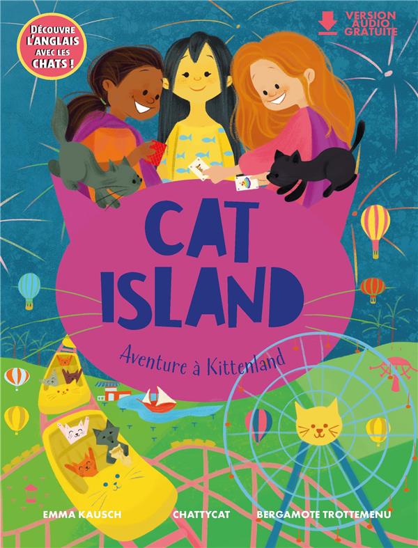 CAT ISLAND : AVENTURE A KITTENLAND
