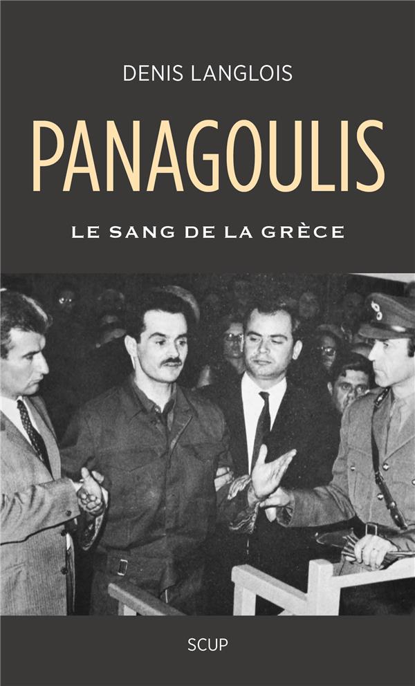 PANAGOULIS - LE SANG DE LA GRECE