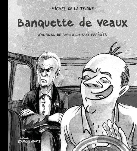 BANQUETTE DE VEAUX - JOURNAL D'UN TAXI A PARIS
