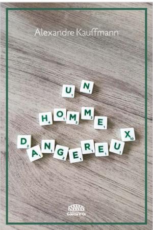 Un homme dangereux