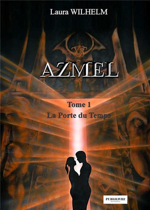 AZMEL TOME 1 : LA PORTE DU TEMPS