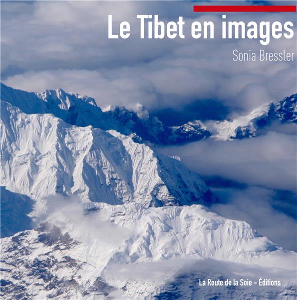 LE TIBET EN IMAGES - ILLUSTRATIONS, COULEUR
