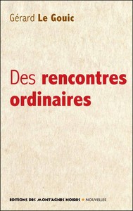 DES RENCONTRES ORDINAIRES
