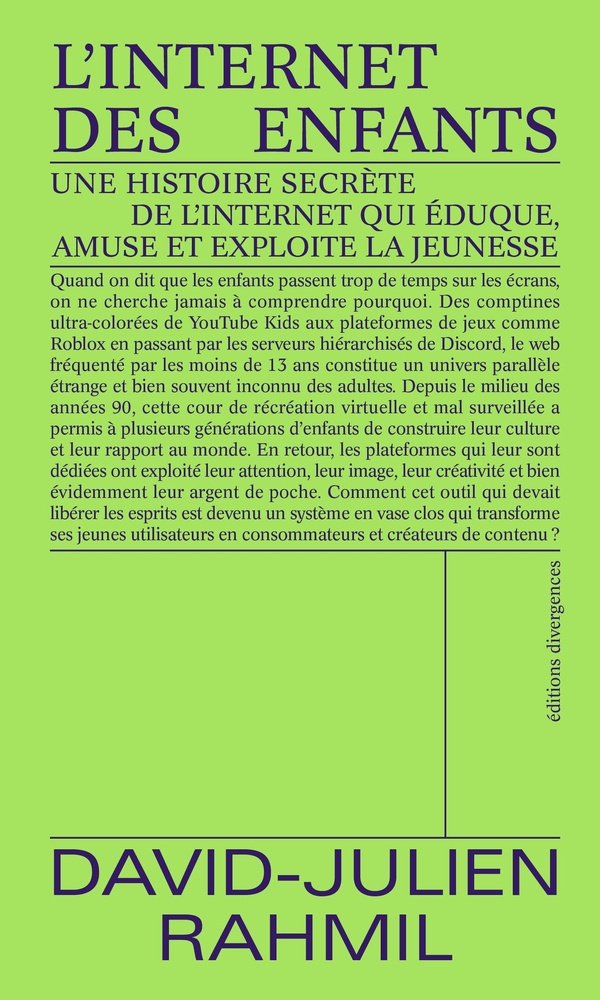 L'internet des enfants - une histoire secrete de lainternet qui eduque, amuse et exploite la jeuness