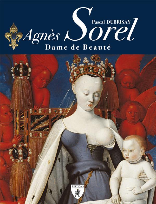 AGNES SOREL - DAME DE BEAUTE