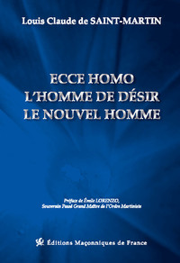 ECCE HOMO - L'HOMME DE DESIR - LE NOUVEL HOMME