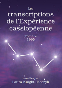 LES TRANSCRIPTIONS DE L EXPERIENCE CASSIOPEENNE  TOME 2, 1995