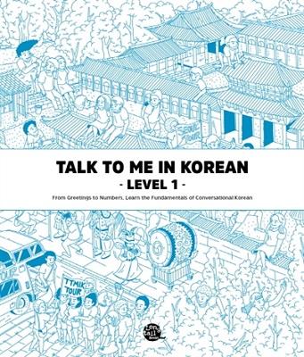 TALK TO ME IN KOREAN : LEVEL 1 (NOUVELLE EDITION, BILINGUE COREEN - ANGLAIS, MP3 A TELECHARGER) - ED
