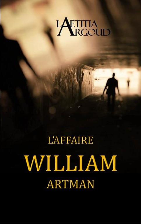 L'AFFAIRE WILLIAM ARTMAN