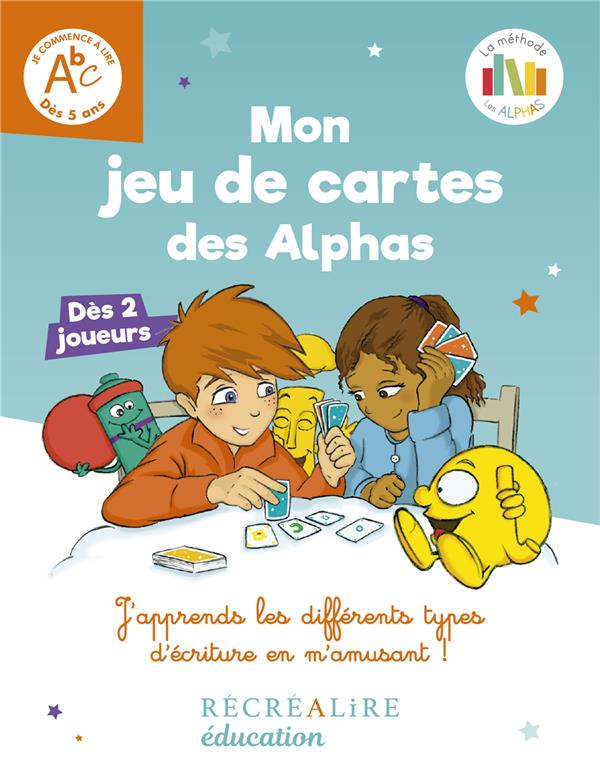 Mon Jeu De Cartes Des Alphas La Methode De Lecture Les Alphas Gs Cp Le Jardin Des Lettres